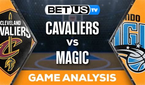 Assessing the Cavaliers and Magic Roster Strengths and Weaknesses